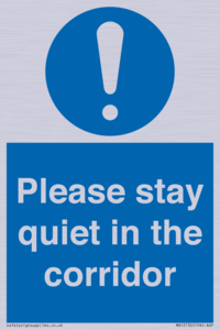 Please stay quiet in the corridor